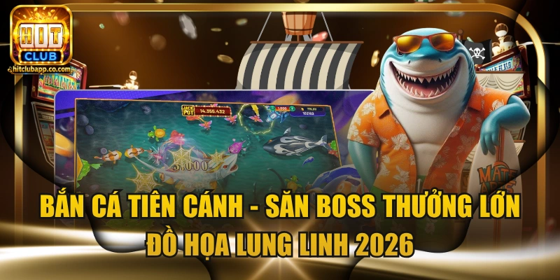 Bắn cá Tiên Cánh
