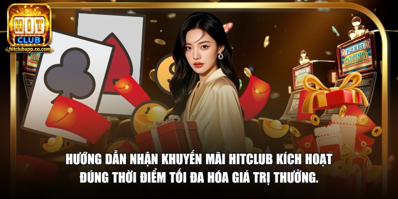 Nhận Khuyến Mãi HitClub - Ưu Đãi Hấp Dẫn Thành Viên 2026 2 Hướng dẫn nhận khuyến mãi HitClub kích hoạt đúng thời điểm tối đa hóa giá trị thưởng.