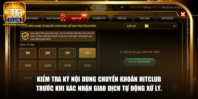 Nạp Tiền HitClub - Hướng Dẫn Giao Dịch Nhanh An Toàn 2026 6 Kiểm tra kỹ nội dung chuyển khoản HitClub trước khi xác nhận giao dịch tự động xử lý.