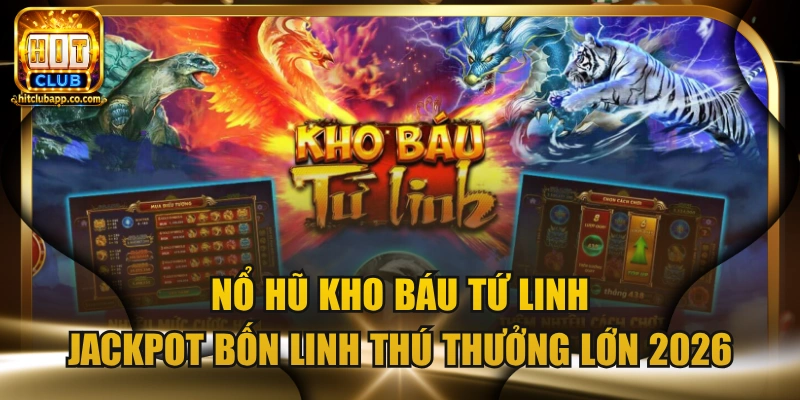 Nổ hũ Kho Báu Tứ Linh