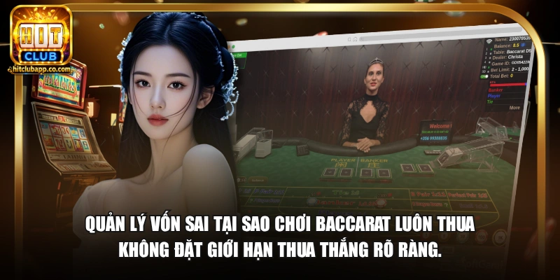 Tại Sao Chơi Baccarat Luôn Thua - Nguyên Nhân Và Cách Khắc Phục 2026 2 Quản lý vốn sai tại sao chơi baccarat luôn thua không đặt giới hạn thua thắng rõ ràng.