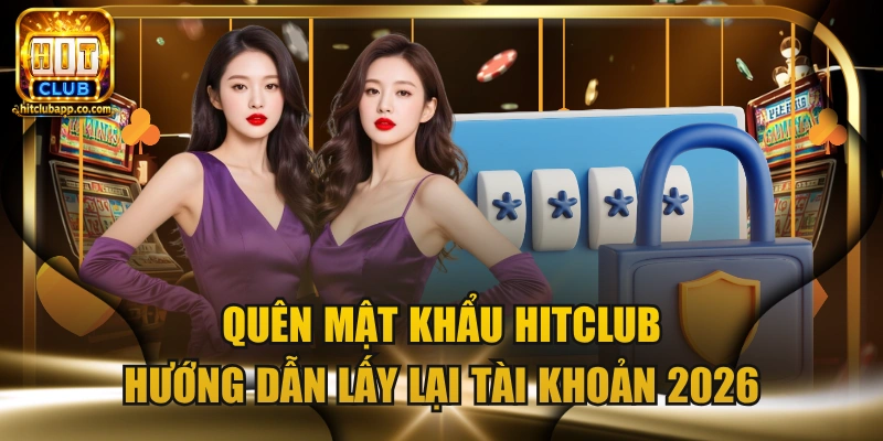 Quên mật khẩu HitClub
