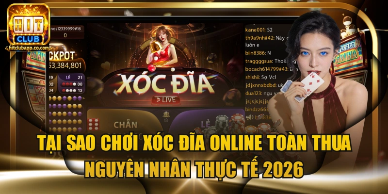 Tại sao chơi xóc đĩa online toàn thua